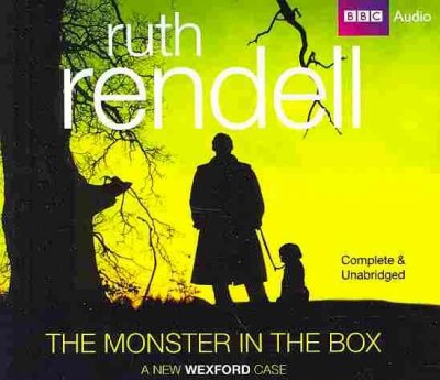 The monster in the box [sound recording] : an Inspector Wexford novel.