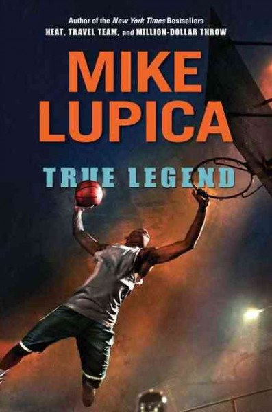 True legend / Mike Lupica.
