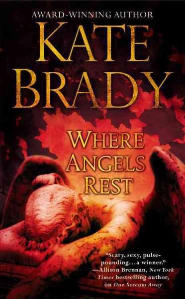 Where angels rest / Kate Brady.