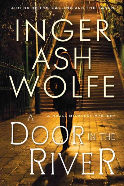 A door in the river / Inger Ash Wolfe.