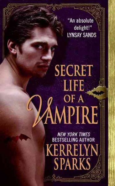 Secret life of a vampire [electronic resource] / Kerrelyn Sparks.