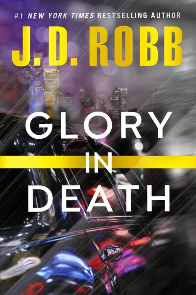 Glory in death [electronic resource] / J.D. Robb.