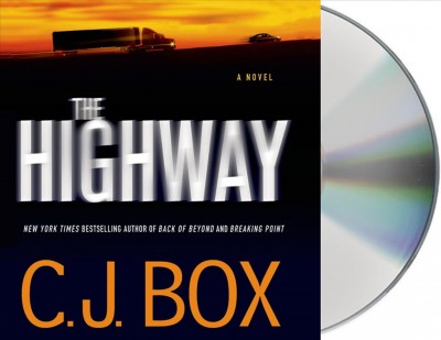 The highway [sound recording] / C. J. Box.