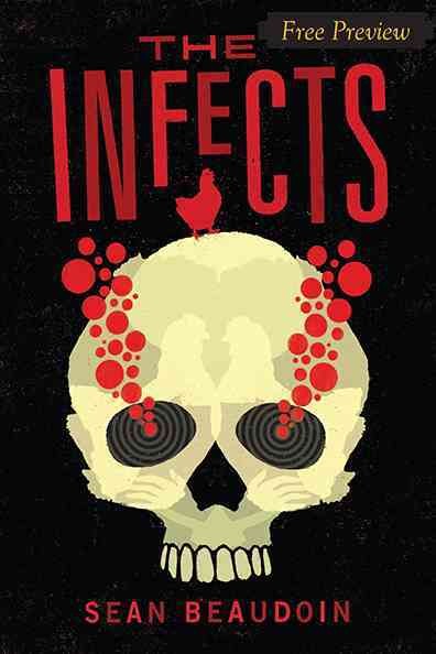 The infects [electronic resource] / Sean Beaudoin.