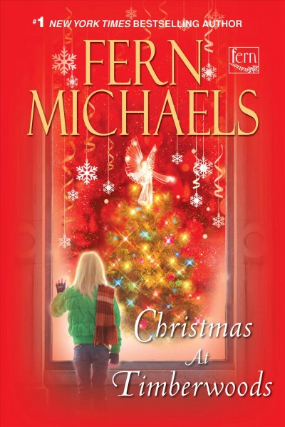 Christmas at Timberwoods [electronic resource] / Fern Michaels.