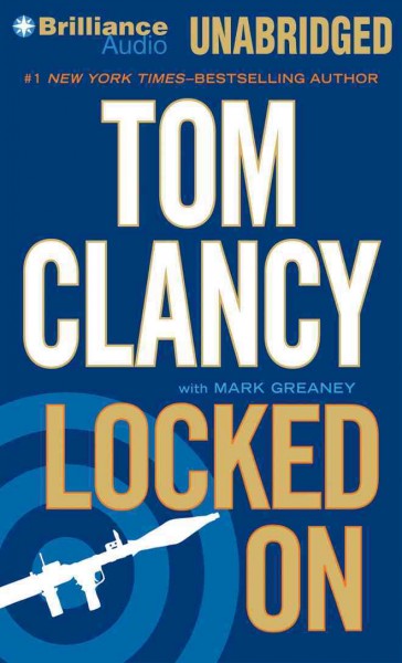 Locked On / [sound recording] / Tom Clancy, with Mark Greaney.