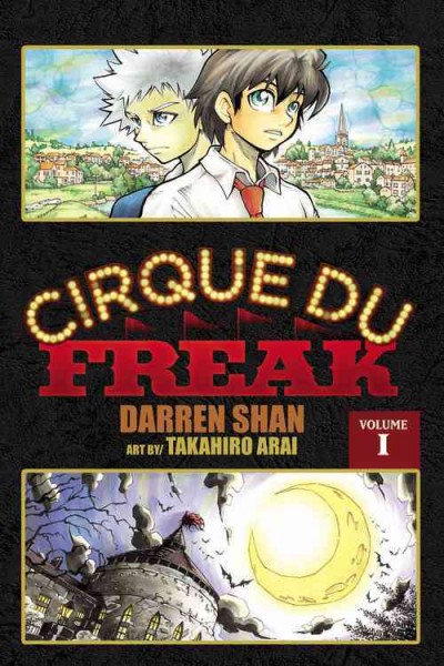 Cirque du Freak / Darren Shan ; [art by] Takahiro Arai ; translation, Stephen Paul.