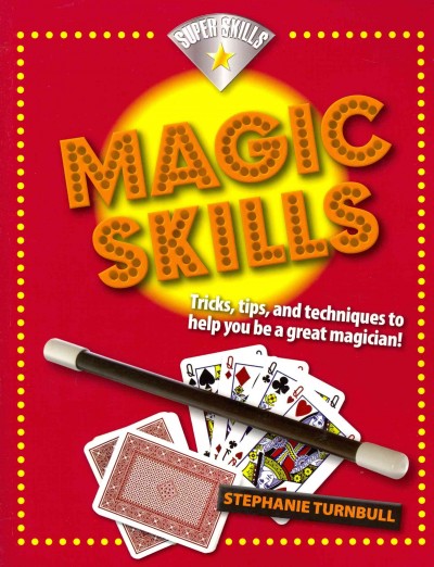 Magic skills / Stephanie Turnbull.
