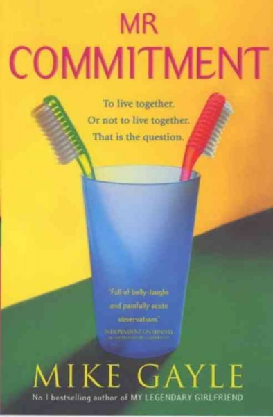 Mr commitment / Mike Gayle.