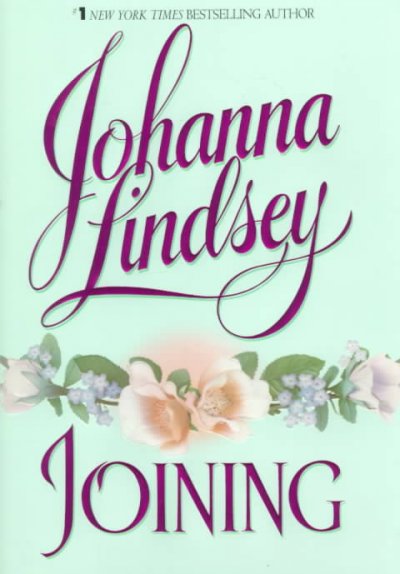 Joining / Johanna Lindsey. Book.