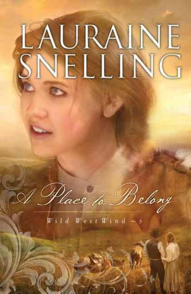 A place to belong / Lauraine Snelling.
