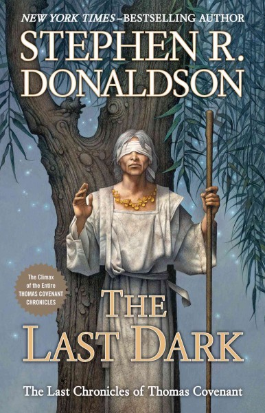 The last dark / Stephen R. Donaldson.
