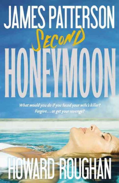 Second honeymoon / James Patterson, Howard Roughan.