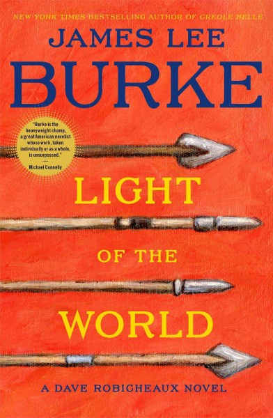 Light of the world / James Lee Burke.