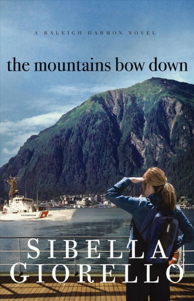 The mountains bow down [electronic resource] / Sibella Giorello.
