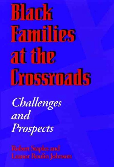 Black families at the crossroads : challenges and prospects.