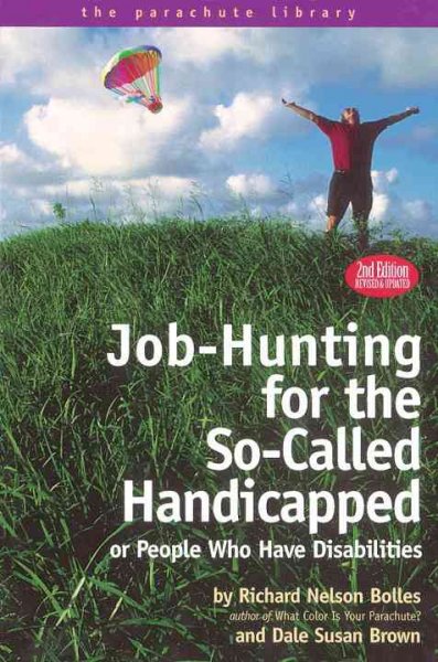 Job-hunting for the so-called handicapped or people who have disabilities.