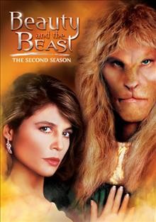 Beauty and the Beast. The second season [videorecording] / a Witt-Thomas production ; CBS Paramount Television.