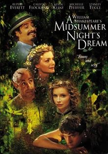 William Shakespeare's A Midsummer night's dream [videorecording] / Fox Searchlight Pictures and Regency Enterprises ; produced by Leslie Urdang, Michael Hoffman ; screenplay by Michael Hoffman ; directed by Michael Hoffman.