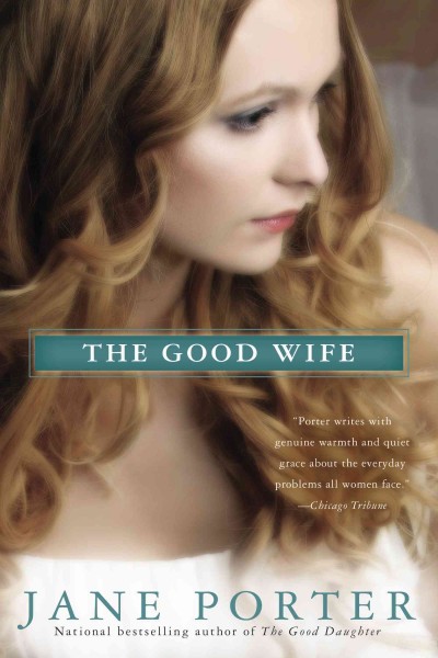 The good wife / Jane Porter.