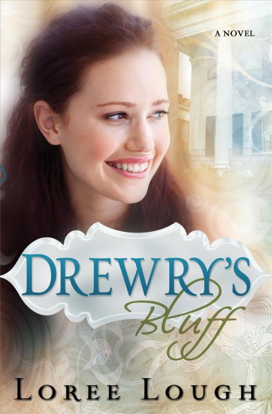 Drewry's bluff / Loree Lough.