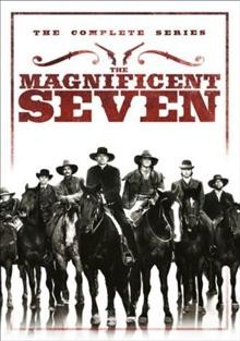 The magnificent seven. The complete series, season one and season two / MGM Television Entertainment Inc.