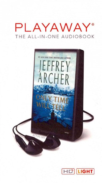 Only time will tell : a novel / Jeffrey Archer.