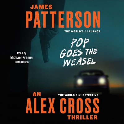 Pop goes the weasel [sound recording (CD)] / written by James Patterson ; read by Keith David and Roger Rees.