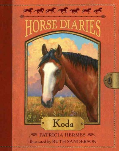 Horse diaries. 3, Koda / Patricia Hermes ; illustrated by Ruth Sanderson.