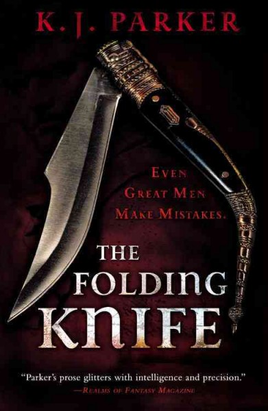 The folding knife / K. J. Parker.