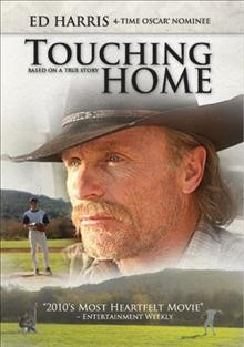 Touching home [video recording (DVD)] / CFI Releasing presents a Miller Brothers production ; producer, Jeromy Zajonc ; written, produced & directed by Logan & Noah Miller.
