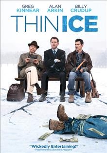 Thin ice [video recording (DVD)] / ATO Pictures presents a Werc Werk Works production in association with Spare Room Productions ; produced by Mary Francis Budig, Elizabeth Redleaf, Christine Kunewa Walker ; written by Jill Sprecher and Karen Sprecher ; directed by Jill Sprecher.
