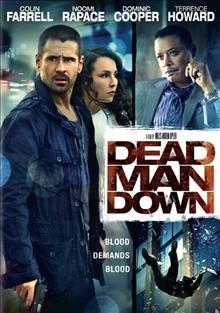 Dead man down [video recording (DVD)] / Filmdistrict presents, IM Global and WWE Studios present in association with Automatik and Original film and Frequency Films ; produced by J.H. Wyman, Neal H. Moritz ; screenplay, J.H. Wyman ; Niels Arden Oplev ; directed by Niels Arden Oplev.