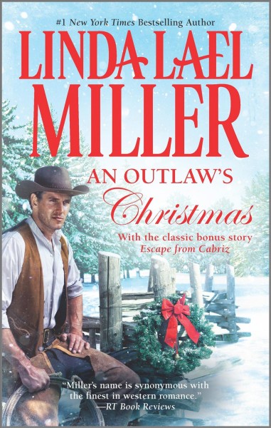 An outlaw's Christmas / Linda Lael Miller