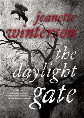 The daylight gate / Jeanette Winterson.