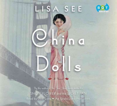 China dolls [sound recording] / Lisa See.