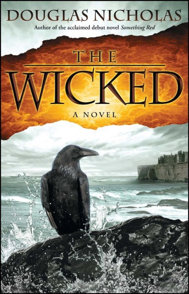 The wicked : a novel / Douglas Nicholas.
