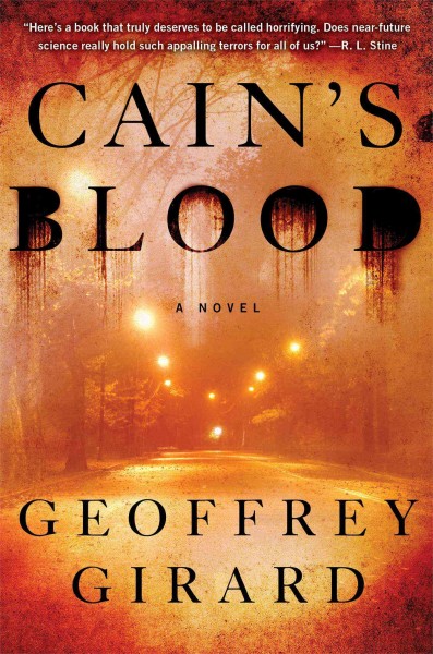Cain's blood : a novel / Geoffrey Girard.