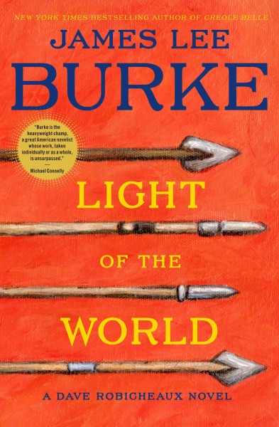 Light of the world / James Lee Burke.