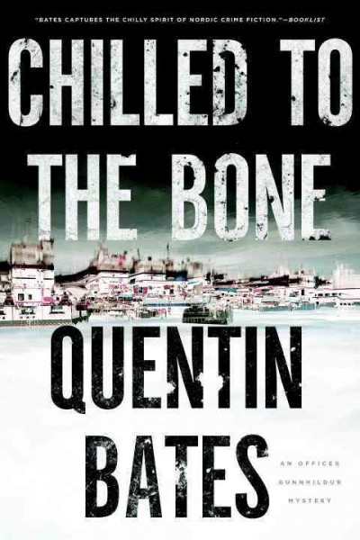 Chilled to the bone / Quentin Bates.