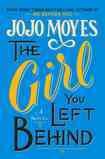 Girl you left behind :, The  a novel / Jojo Moyes. Hardcover Book{HCB}