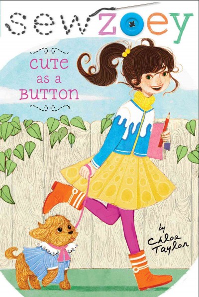 Cute as a button / Chloe Taylor ; illustrated by Nancy Zhang.