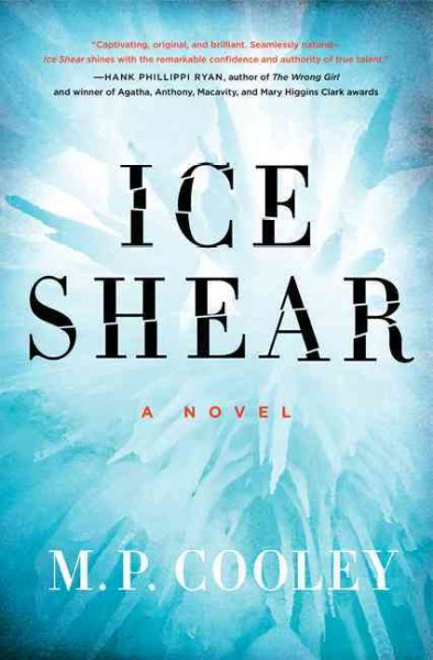 Ice shear / M. P. Cooley.