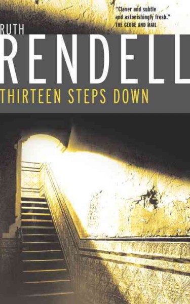 Thirteen steps down / Ruth Rendell.