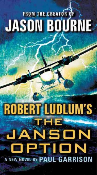 Robert Ludlum's (TM) the Janson Option.