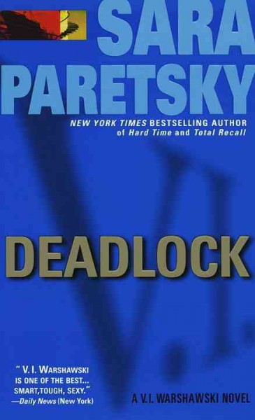 Deadlock [electronic resource] / Sara Paretsky.