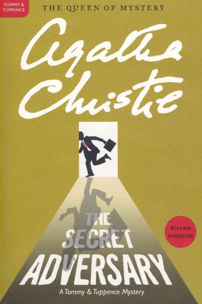 The secret adversary : a Tommy and Tuppence mystery / Agatha Christie.
