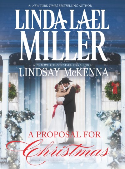 A proposal for Christmas Linda Lael Miller, Lindsay McKenna
