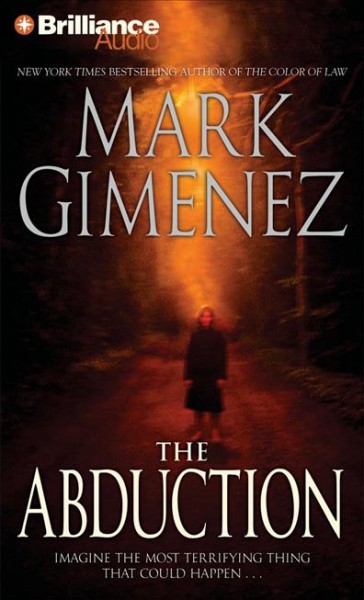 The abduction [sound recording] Mark Gimenez
