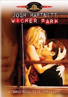 Wicker Park [videorecording (DVD)].